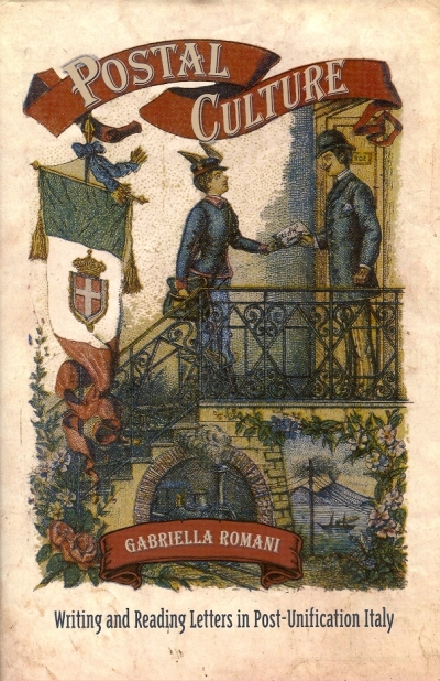 Cover  Postal culture : writing and reading letters in post-unification Italy