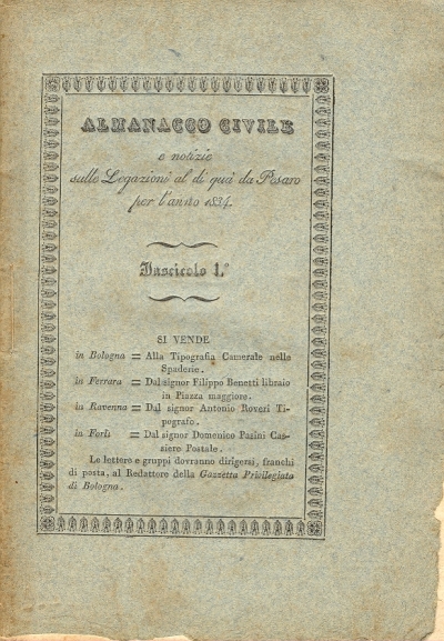 Cover  Almanacco per l'anno ... e notizie sul Governo Pontificio nelle Quattro Legazioni al di qua da Pesaro dedicato a sua Eminenza reverendissima il signor cardinale Ugo Pietro Spinola ...