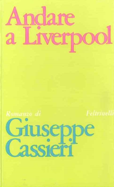 Cover  Andare a Liverpool : romanzo