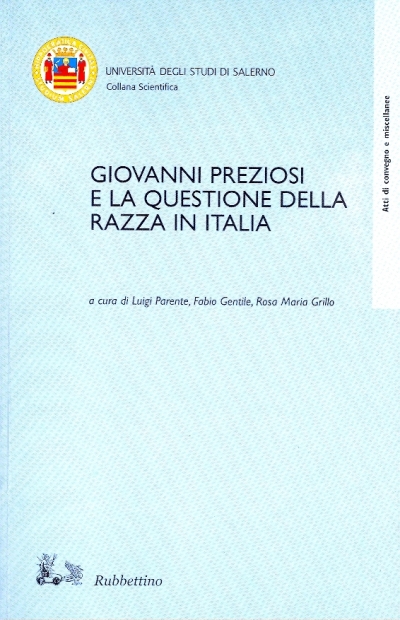 Cover  Giovanni Preziosi e la questione della razza in Italia : atti del convegno di studi, Avellino-Torella dei Lombardi, 30 novembre - 2 dicembre 2000