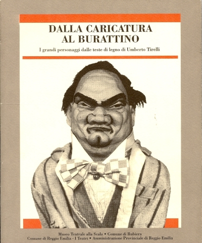 Cover  Dalla caricatura al burattino : i grandi personaggi dalle teste di legno di Umberto Tirelli