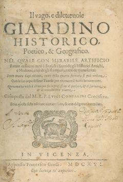 Cover  Il vago, e diletteuole giardino historico, poetico, & geografico. Nel quale con mirabile artificio stanno collocati tutti i fiori, & frutti de gli historici antichi ... Composta dal m.r.p. Luigi Contarini crocifero