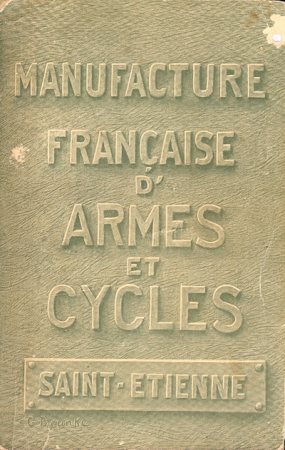 Cover  Manufacture francaise d'armes & cycles Saint Etienne (Loire)