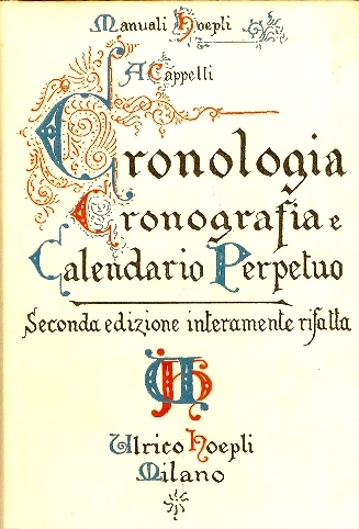Cover  Cronologia, cronografia e calendario perpetuo : dal principio dell'Era Cristiana ai giorni nostri ...