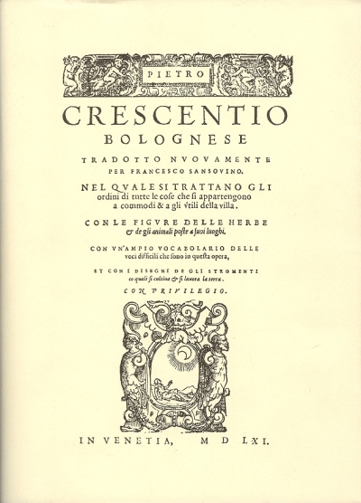 Cover  Pietro Crescentio bolognese tradotto nuovamente per Francesco Sansovino, nel quale si trattano gli ordini di tutte le cose che si appartengono a commodi et a gli utili della villa ...