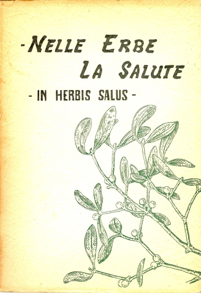 Cover  Nelle erbe la salute : in herbis salus