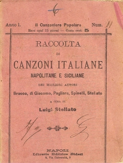 Cover  Raccolta di canzoni italiane napolitane e siciliane dei migliori autori : Bracco, Di Giacomo, Pagliara, Spinelli, Stellato